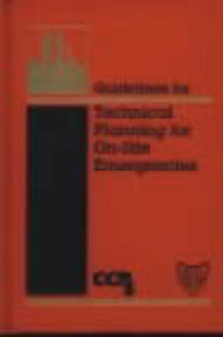 Cover of Guidelines for Technical Planning for On-Site Emergencies