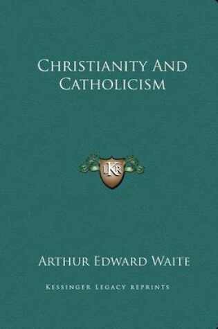 Cover of Christianity and Catholicism