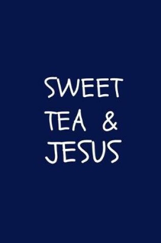 Cover of Sweet Tea & Jesus