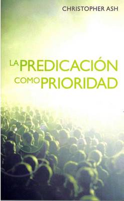 Book cover for La Predicacin Como Prioridad