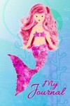 Book cover for My Journal (Mermaid)