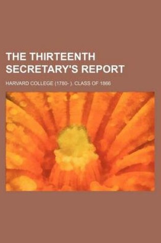 Cover of The Thirteenth Secretary's Report