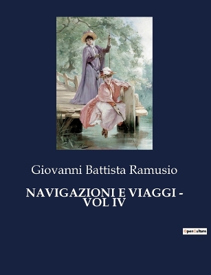 Book cover for Navigazioni E Viaggi - Vol IV