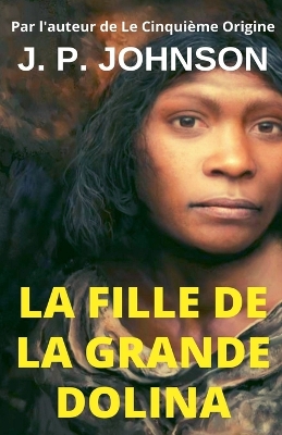 Book cover for La Fille de la Grande Dolina