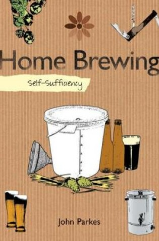 Cover of Self-sufficiency Home Brewing