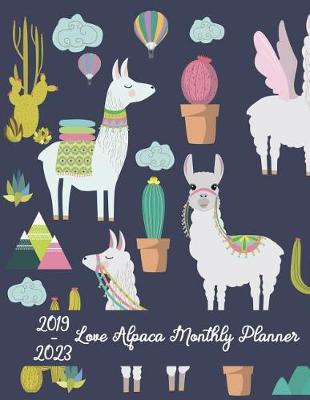 Book cover for 2019-2023 Love Alpaca Monthly Planner