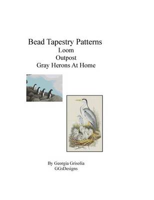 Book cover for Bead Tapestry Patterns Loom Outpost Gray Herons At Home