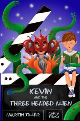 Cover of Kevin and the Three-Headed Alien