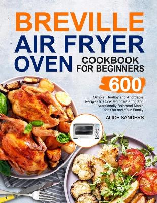 Cover of Breville Air Fry Smart Oven Cookbook