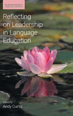 Cover of Reflecting on Leadership in Language Education