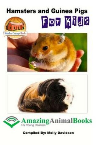 Cover of Hamsters and Guinea Pigs for Kids