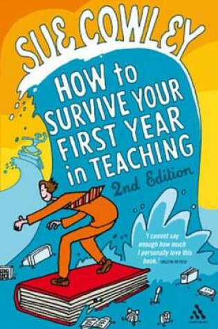 Cover of How to Survive Your First Year in Teaching 2nd Edition