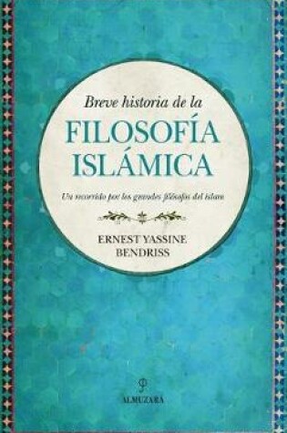 Cover of Breve Historia de la Filosofia Islamica