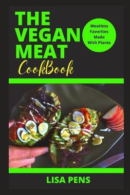 Book cover for The Vegan Meat Cookbook