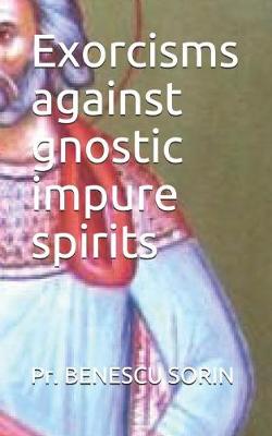 Cover of Exorcisms Against Gnostic Impure Spirits