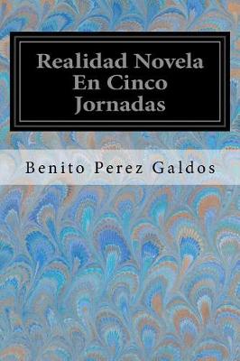 Book cover for Realidad Novela En Cinco Jornadas