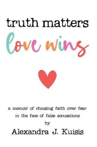 Cover of Truth Matters, Love Wins