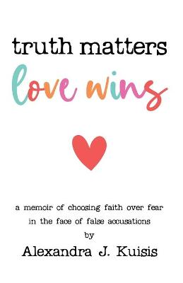 Cover of Truth Matters, Love Wins