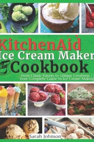 Cover of KitchenAid Ice Cream Maker Cookbook