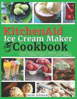 Book cover for KitchenAid Ice Cream Maker Cookbook