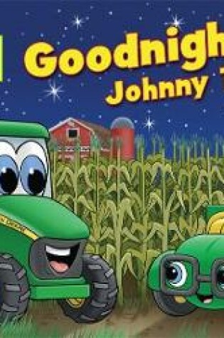 Cover of Goodnight, Johnny Tractor