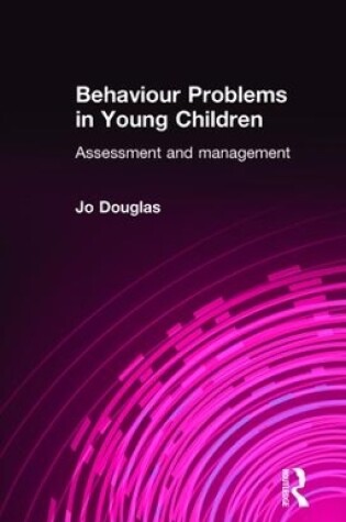 Cover of Behaviour Problems in Young Children