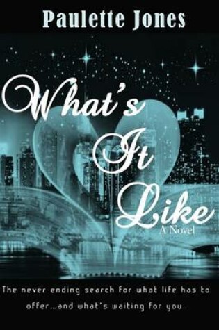 Cover of What's It Like (a Novel)