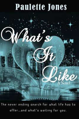 Book cover for What's It Like (a Novel)