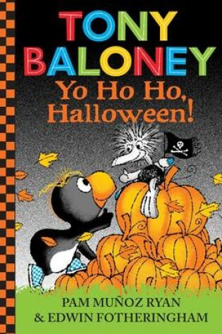 Cover of Tony Baloney Yo Ho Ho, Halloween!