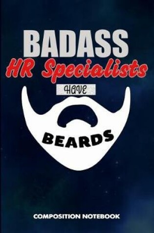 Cover of Badass HR Specialists Have Beards