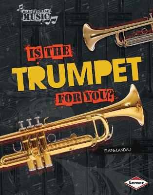 Book cover for Is the Trumpet for You?