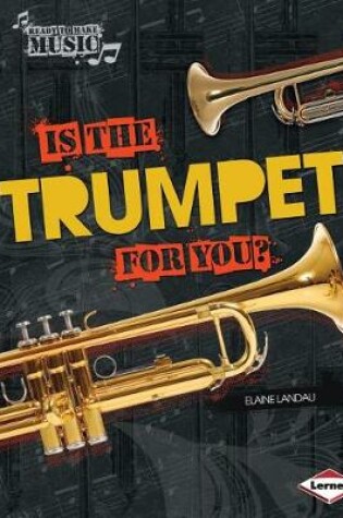 Cover of Is the Trumpet for You?