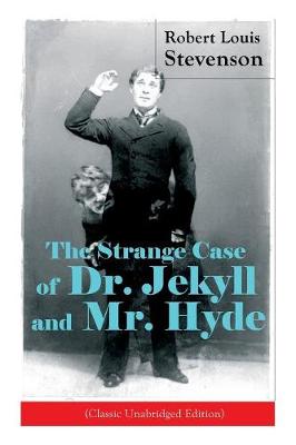 Book cover for The Strange Case of Dr. Jekyll and Mr. Hyde (Classic Unabridged Edition)