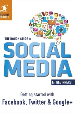 Cover of The Rough Guide to Social Media for Beginners