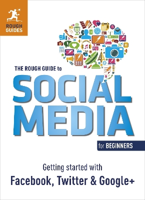 Cover of The Rough Guide to Social Media for Beginners