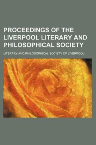 Cover of Proceedings of the Liverpool Literary and Philosophical Society (Volume 29)