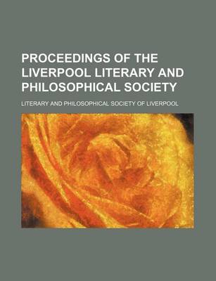 Book cover for Proceedings of the Liverpool Literary and Philosophical Society (Volume 29)