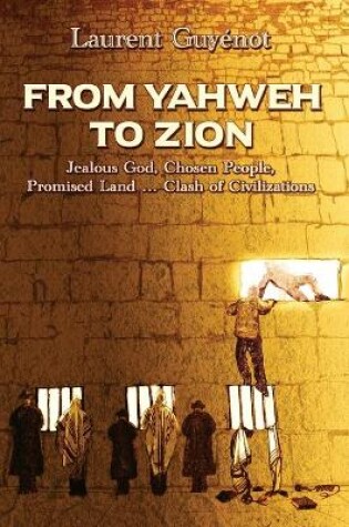 Cover of From Yahweh to Zion