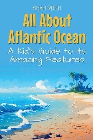 Cover of All About Atlantic Ocean