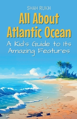 Book cover for All About Atlantic Ocean