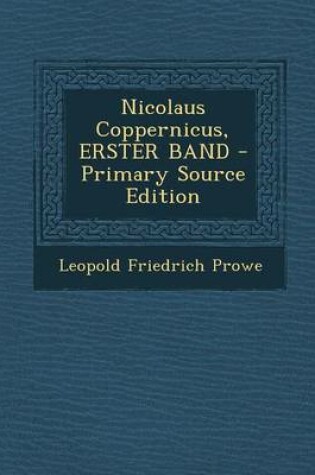 Cover of Nicolaus Coppernicus, Erster Band - Primary Source Edition