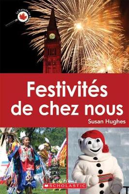 Cover of Le Canada Vu de Pr?s: Festivit?s de Chez Nous