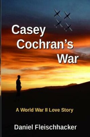 Cover of Casey Cochran's War