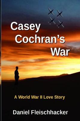 Book cover for Casey Cochran's War