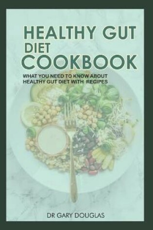 Cover of Healthy Gut Diet Cookbook