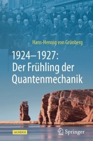 Cover of 1924–1927: Der Frühling der Quantenmechanik