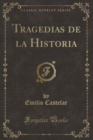 Cover of Tragedias de la Historia (Classic Reprint)