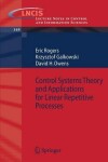 Book cover for Control Systems Theory and Applications for Linear Repetitive Processes