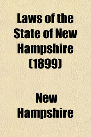 Cover of Laws of the State of New Hampshire (1899)