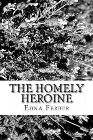 Cover of The Homely Heroine